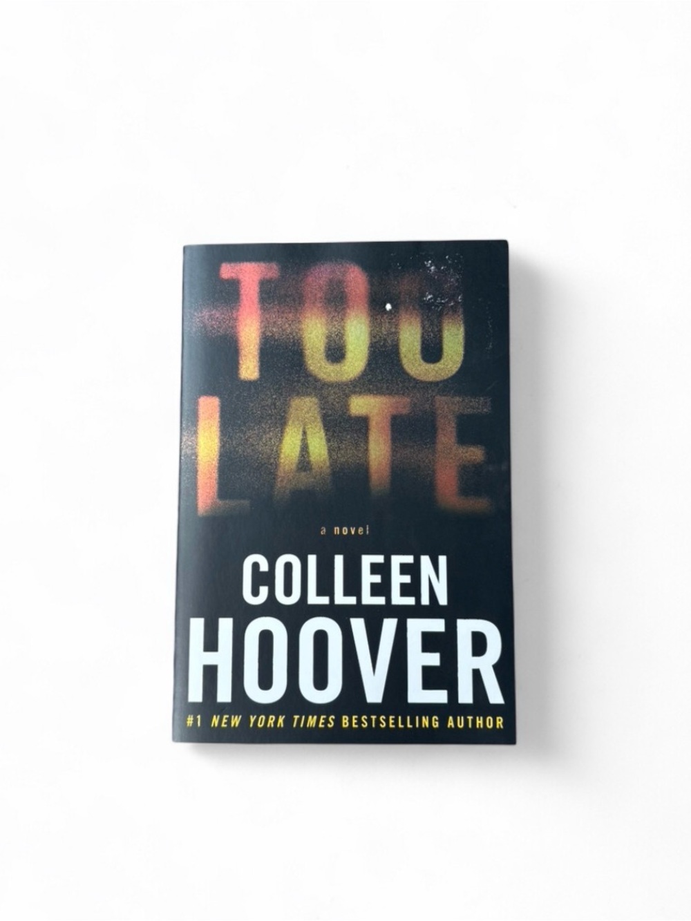Too Late by Colleen Hoover